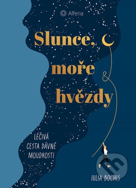 Kniha: Slunce, moře a hvězdy (Julia Bochis). Alferia, 2025 Kniha: Slunce, moře a hvězdy (Julia Bochis). Alferia, 2025