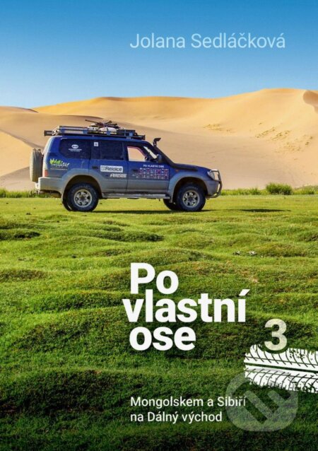 Kniha: Po vlastní ose 3 (Jolana Sedláčková). BWT books, 2025 Kniha: Po vlastní ose 3 (Jolana Sedláčková). BWT books, 2025