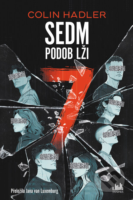 Kniha: Sedm podob lži (Colin Hadler). Cosmopolis, 2025 Kniha: Sedm podob lži (Colin Hadler). Cosmopolis, 2025