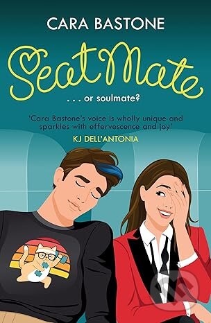 Kniha: Seatmate (Cara Bastone). Headline Eternal, 2025 Kniha: Seatmate (Cara Bastone). Headline Eternal, 2025