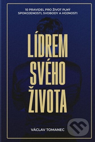 Kniha: Lídrem svého života (Václav Tomanec). The One Percent, 2025 Kniha: Lídrem svého života (Václav Tomanec). The One Percent, 2025