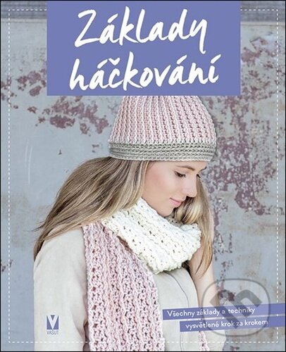 Kniha: Základy háčkování (Vašut). Vašut, 2025 Kniha: Základy háčkování (Vašut). Vašut, 2025