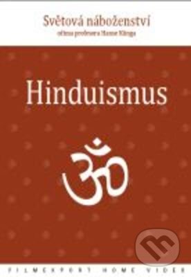 Film: Světová náboženství - Hinduismus (Filmexport Home Video) (DVD). Filmexport Home Video, 1999 Film: Světová náboženství - Hinduismus (Filmexport Home Video) (DVD). Filmexport Home Video, 1999