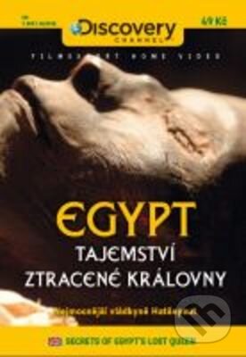 Egypt: Tajemství ztracené královny - Brando Quilici, Filmexport Home Video, 2006