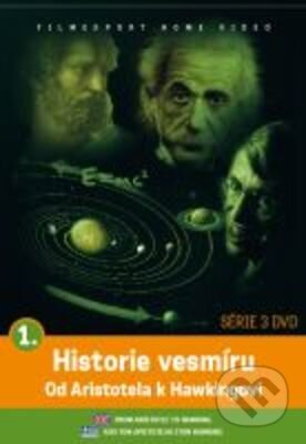 Historie vesmíru: Od Aristotela k Hawkingovi 1 - Paul Pissanos, Filmexport Home Video, 2006
