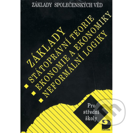 Kniha: Základy státoprávní teorie, ekonomie a ekonomiky, neformální logiky (Bohuslav Eichler). Fortuna, 2010 Kniha: Základy státoprávní teorie, ekonomie a ekonomiky, neformální logiky (Bohuslav Eichler). Fortuna, 2010
