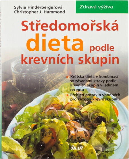 Kniha: Středomořská dieta podle krevních skupin (Sylvie Hinderberger a Christopher Hammond). Ikar, 2005 Kniha: Středomořská dieta podle krevních skupin (Sylvie Hinderberger a Christopher Hammond). Ikar, 2005