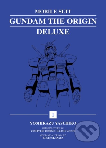 Kniha: Mobile Suit Gundam: THE ORIGIN Deluxe 1 (Yoshikazu Yasuhiko). Vertical, 2025 Kniha: Mobile Suit Gundam: THE ORIGIN Deluxe 1 (Yoshikazu Yasuhiko). Vertical, 2025