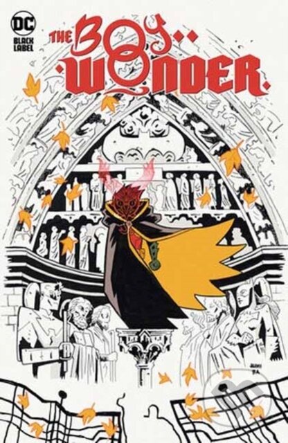 Kniha: The Boy Wonder (Juni Ba). DC Comics, 2025 Kniha: The Boy Wonder (Juni Ba). DC Comics, 2025
