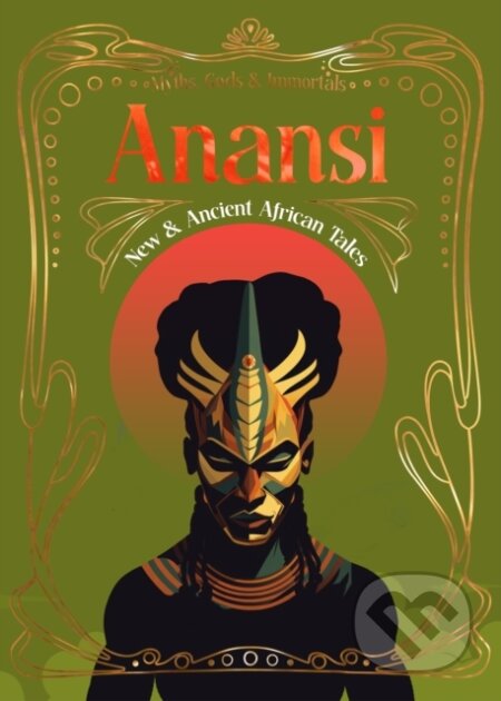Kniha: Anansi (Flame Tree). Flame Tree Publishing, 2025 Kniha: Anansi (Flame Tree). Flame Tree Publishing, 2025