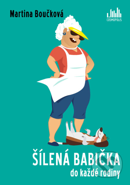 E-kniha: Šílená babička do každé rodiny (Martina Boučková). Grada, 2025 E-kniha: Šílená babička do každé rodiny (Martina Boučková). Grada, 2025