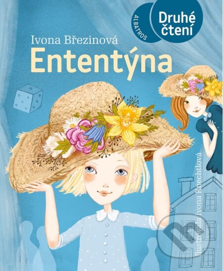 Kniha: Ententýna (Ivona Březinová). Albatros CZ, 2025 Kniha: Ententýna (Ivona Březinová). Albatros CZ, 2025