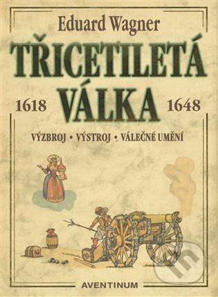 Kniha: Třicetiletá válka (Miroslav Mudra). Aventinum, 2025 Kniha: Třicetiletá válka (Miroslav Mudra). Aventinum, 2025