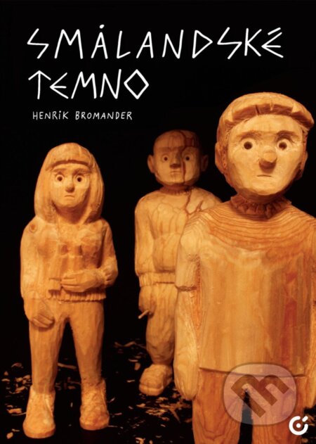 Kniha: Smalandské temno (Henrik Bromander). Centrala, 2025 Kniha: Smalandské temno (Henrik Bromander). Centrala, 2025