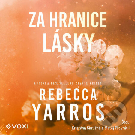 Audiokniha: Za hranice lásky (Rebecca Yarros). Voxi, 2025 Audiokniha: Za hranice lásky (Rebecca Yarros). Voxi, 2025
