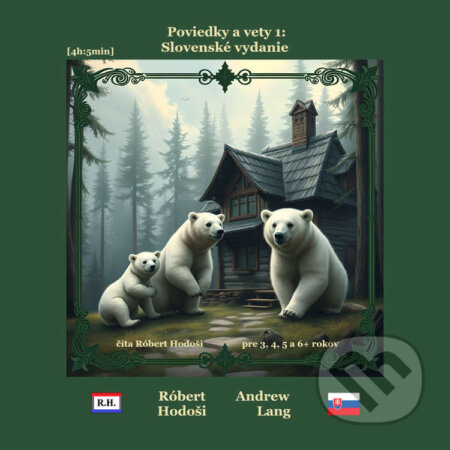 Audiokniha: Poviedky a vety 1: Slovenské vydanie (Róbert Hodoši a Andrew Lang). Robert Hodosi, 2025 Audiokniha: Poviedky a vety 1: Slovenské vydanie (Róbert Hodoši a Andrew Lang). Robert Hodosi, 2025