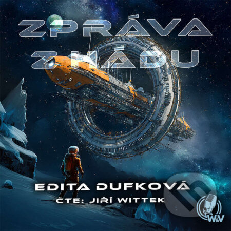 Audiokniha: Zpráva z Hádu (Edita Dufková). Walker & Volf - audio vydavatelství, 2025 Audiokniha: Zpráva z Hádu (Edita Dufková). Walker & Volf - audio vydavatelství, 2025