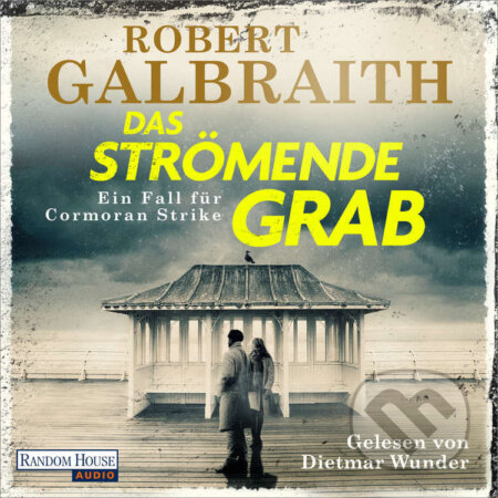 Audiokniha: Das strömende Grab (DE) (Robert Galbraith). Random House, 2023 Audiokniha: Das strömende Grab (DE) (Robert Galbraith). Random House, 2023
