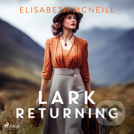 Audiokniha: Lark Returning (EN) (Elisabeth McNeill). Saga Egmont, 2025 Audiokniha: Lark Returning (EN) (Elisabeth McNeill). Saga Egmont, 2025