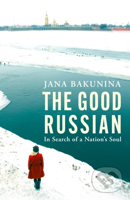 Kniha: The Good Russian (Jana Bakunina). The Bridge Street, 2025 Kniha: The Good Russian (Jana Bakunina). The Bridge Street, 2025
