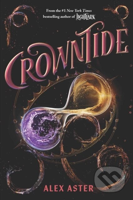 Kniha: Crowntide (Alex Aster). ABRAMS, 2025 Kniha: Crowntide (Alex Aster). ABRAMS, 2025