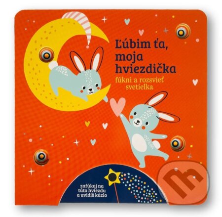 Kniha: Ľúbim ťa, moja hviezdička (Svojtka&Co.). Svojtka&Co., 2025 Kniha: Ľúbim ťa, moja hviezdička (Svojtka&Co.). Svojtka&Co., 2025