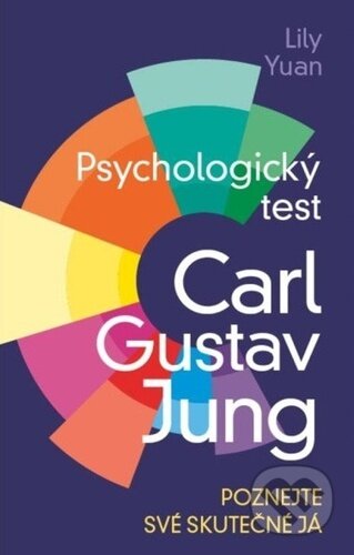 Kniha: Psychologický test (Carl Gustav Jung). Familium, 2025 Kniha: Psychologický test (Carl Gustav Jung). Familium, 2025