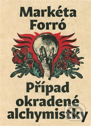 Kniha: Případ okradené alchymistky (Markéta Forró). Gnóm!, 2025 Kniha: Případ okradené alchymistky (Markéta Forró). Gnóm!, 2025