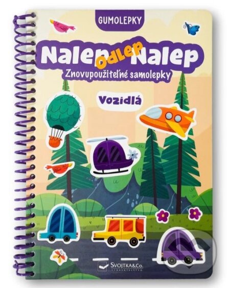 Kniha: Nalep-odlep-nalep! Gumolepky: Vozidlá (Svojtka&Co.). Svojtka&Co., 2026 Kniha: Nalep-odlep-nalep! Gumolepky: Vozidlá (Svojtka&Co.). Svojtka&Co., 2026