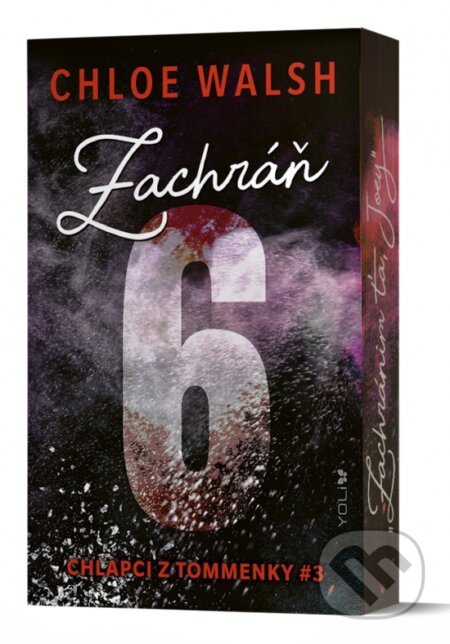 Kniha: Zachráň 6 (Chloe Walsh). YOLi, 2026 Kniha: Zachráň 6 (Chloe Walsh). YOLi, 2026