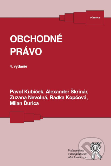 Kniha: Obchodné právo (Pavol Kubíček). Aleš Čeněk, 2025 Kniha: Obchodné právo (Pavol Kubíček). Aleš Čeněk, 2025