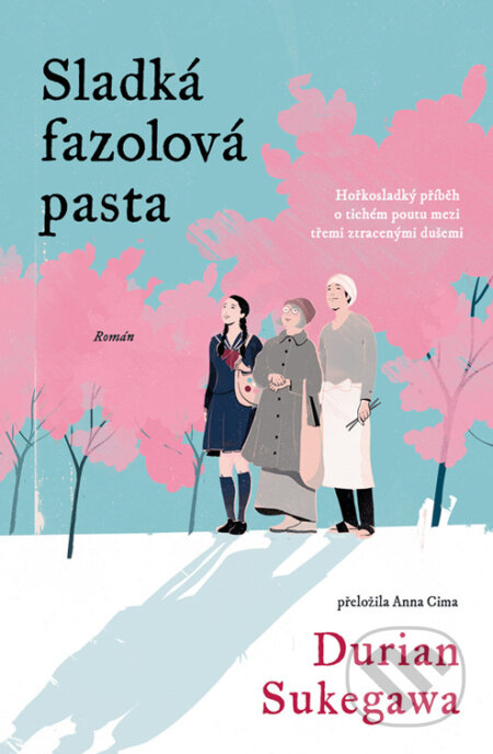 E-kniha: Sladká fazolová pasta (Durian Sukegawa). Kontrast, 2025 E-kniha: Sladká fazolová pasta (Durian Sukegawa). Kontrast, 2025
