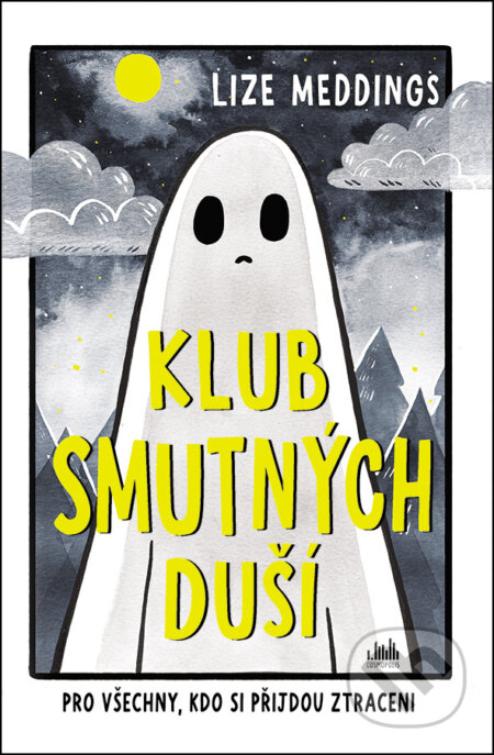 Kniha: Klub smutných duší (Lizze Meddings). Cosmopolis, 2025 Kniha: Klub smutných duší (Lizze Meddings). Cosmopolis, 2025
