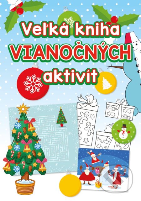Kniha: Veľká kniha vianočných aktivít (Fortuna Libri). Fortuna Libri, 2025 Kniha: Veľká kniha vianočných aktivít (Fortuna Libri). Fortuna Libri, 2025