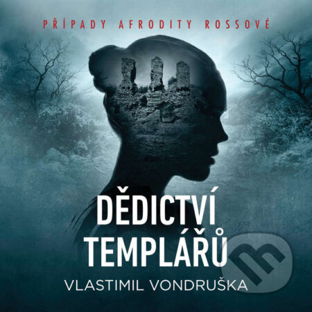 Audiokniha: Dědictví templářů (Vlastimil Vondruška). Tympanum, 2025 Audiokniha: Dědictví templářů (Vlastimil Vondruška). Tympanum, 2025