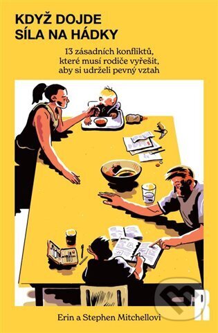 Kniha: Když dojde síla na hádky (Erin Mitchell). Respekt, 2025 Kniha: Když dojde síla na hádky (Erin Mitchell). Respekt, 2025
