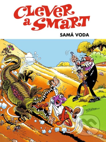 Kniha: Clever a Smart - Samá voda (Francisco Ibánez). Crew, 2025 Kniha: Clever a Smart - Samá voda (Francisco Ibánez). Crew, 2025