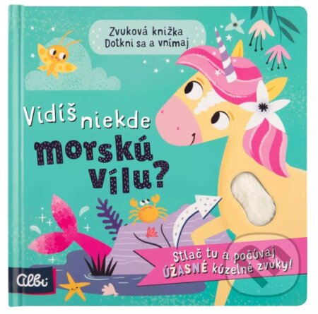 Kniha: Vidíš niekde morskú vílu? (Albi). Albi Kniha: Vidíš niekde morskú vílu? (Albi). Albi