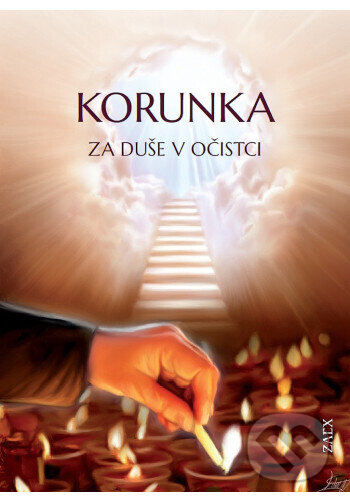 Kniha: Korunka za duše v očistci (Zaex). Zaex, 2025 Kniha: Korunka za duše v očistci (Zaex). Zaex, 2025