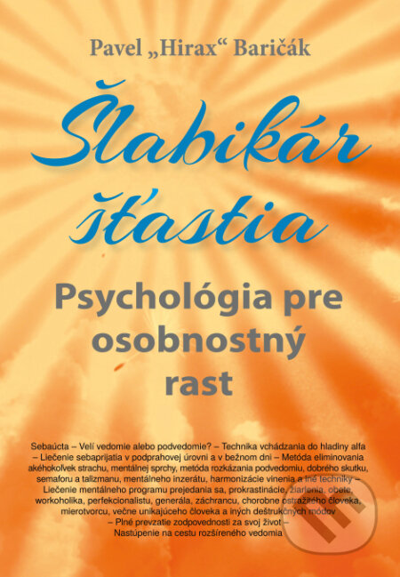 Kniha: Šlabikár šťastia 6 (Pavel Hirax Baričák). HladoHlas, 2025 Kniha: Šlabikár šťastia 6 (Pavel Hirax Baričák). HladoHlas, 2025
