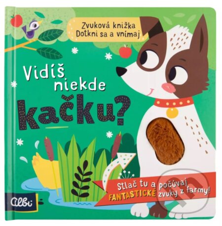 Kniha: Vidíš niekde kačku? (Albi). Albi Kniha: Vidíš niekde kačku? (Albi). Albi