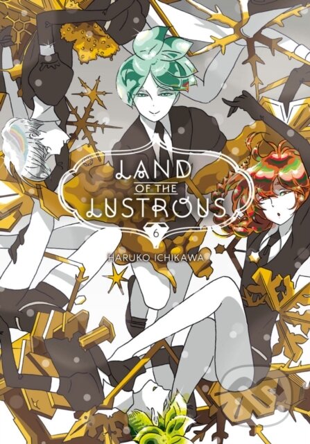 Kniha: Land Of The Lustrous 6 (Haruko Ichikawa). Kodansha Comics, 2018 Kniha: Land Of The Lustrous 6 (Haruko Ichikawa). Kodansha Comics, 2018