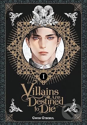 Kniha: Villains Are Destined to Die (novel), Vol. 1 (Gwon Gyeoeul). Ize Press, 2025 Kniha: Villains Are Destined to Die (novel), Vol. 1 (Gwon Gyeoeul). Ize Press, 2025