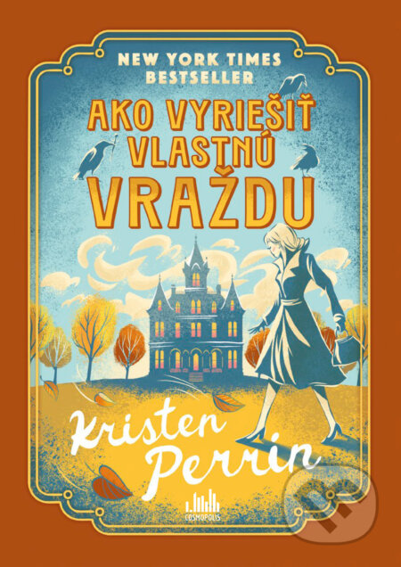 E-kniha: Ako vyriešiť vlastnú vraždu (Kristen Perrin). Grada, 2025 E-kniha: Ako vyriešiť vlastnú vraždu (Kristen Perrin). Grada, 2025