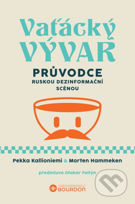 E-kniha: Vaťácký vývar (Pekka Kallioniemi). Bourdon, 2025 E-kniha: Vaťácký vývar (Pekka Kallioniemi). Bourdon, 2025