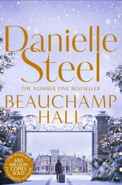 Kniha: Beauchamp Hall (Danielle Steel). Pan Macmillan, 2019 Kniha: Beauchamp Hall (Danielle Steel). Pan Macmillan, 2019