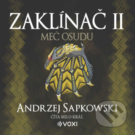 Audiokniha: Zaklínač II: Meč osudu (Andrzej Sapkowski). Voxi, 2025 Audiokniha: Zaklínač II: Meč osudu (Andrzej Sapkowski). Voxi, 2025
