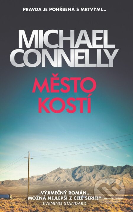 E-kniha: Město kostí (Michael Connelly). Slovart CZ, 2025 E-kniha: Město kostí (Michael Connelly). Slovart CZ, 2025