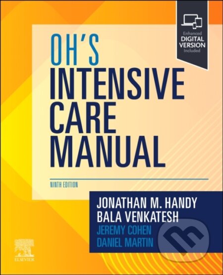 Kniha: Oh's Intensive Care Manual (Jonathan M. Handy a Bala Venkatesh). Churchill Livingstone, 2025 Kniha: Oh's Intensive Care Manual (Jonathan M. Handy a Bala Venkatesh). Churchill Livingstone, 2025