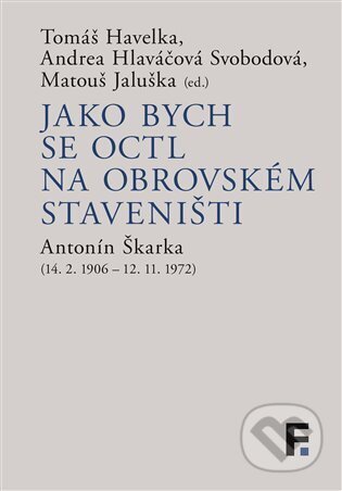 Kniha: Jako bych se octl na obrovském staveništi (Tomáš Havelka). Filosofia, 2025 Kniha: Jako bych se octl na obrovském staveništi (Tomáš Havelka). Filosofia, 2025